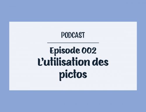 Episode 002 – L’utilisation des pictos